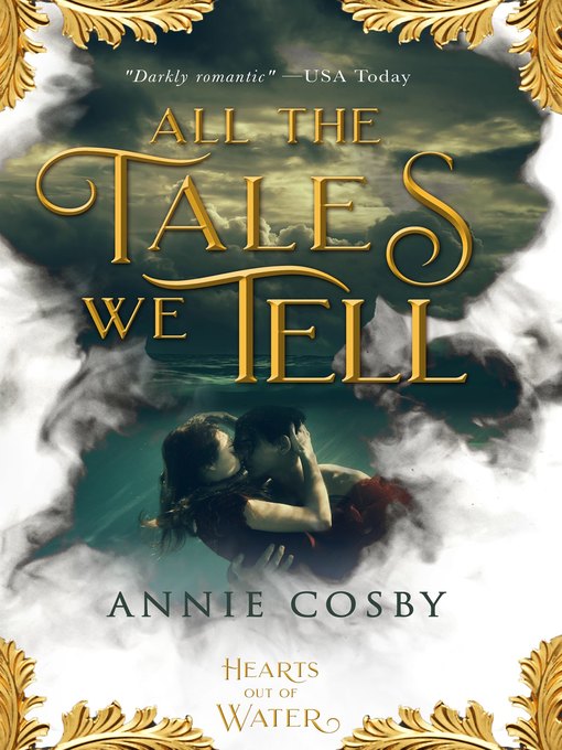 Title details for All the Tales We Tell by Annie Cosby - Available